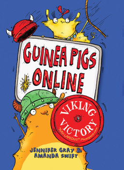 Guinea Pigs Online: Viking Victory - Book #3 of the Guinea Pigs Online