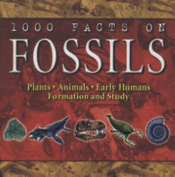 Hardcover 1000 Facts - Fossils (1000 Facts On...) Book