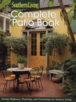 Paperback Southern Living Complete Patio Book