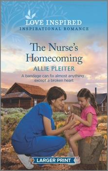 Mass Market Paperback The Nurse's Homecoming: An Uplifting Inspirational Romance [Large Print] Book
