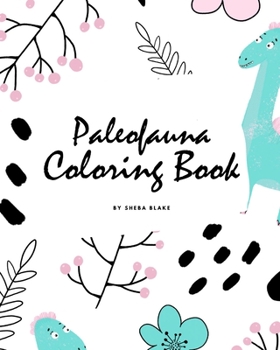 Paperback Paleofauna Coloring Book for Children (8x10 Coloring Book / Activity Book) Book