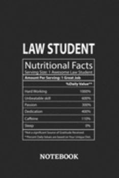 Nutritional Facts Law Student Awesome Notebook: 6x9 inches - 110 ruled, lined pages • Greatest Passionate working Job Journal • Gift, Present Idea