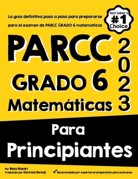 Paperback PARCC GRADO 6 Matemáticas Para Principiantes [Spanish] Book