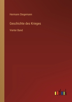 Paperback Geschichte des Krieges: Vierter Band [German] Book