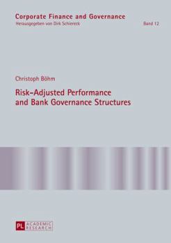 Hardcover Risk-Adjusted Performance and Bank Governance Structures Book
