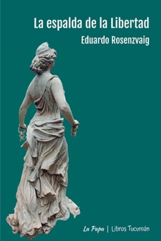 Paperback La espalda de la Libertad [Spanish] Book