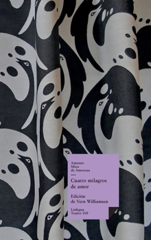 Cuatro milagros de amor (Teatro) (Spanish Edition)