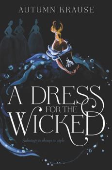 Hardcover A Dress for the Wicked Book