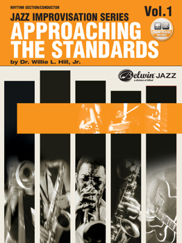 Paperback Approaching the Standards, Vol 1: Rhythm Section / Conductor, Book & Online Audio (Jazz Improvisation Series, Vol 1) Book