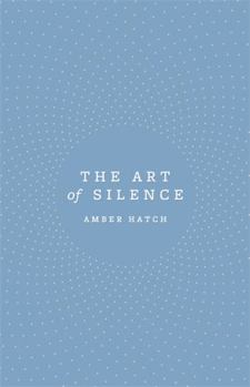 Hardcover The Art of Silence Book