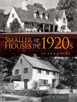 Paperback Smaller Houses of the 1920s: 55 Examples Book