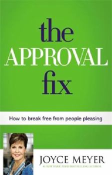 Hardcover The Approval Fix: How to Break Free from People Pleasing Book
