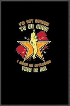 I'm not scared to be seen this is me: Notebook Journal for Kids & men , women…. with more than 100 lined page - Composition Size (6*9)