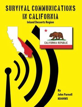 Paperback Survival Communications in California: Inland Deserts Region Book