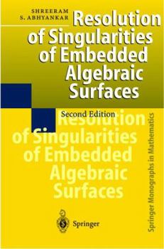 Hardcover Resolution of Singularities of Embedded Algebraic Surfaces Book