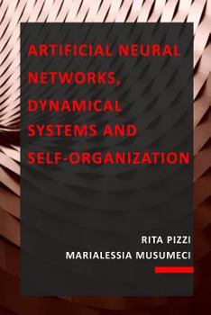 Paperback Artificial Neural Networks, Dynamical Systems and Self-Organization Book