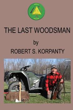Paperback The Last Woodsman Book