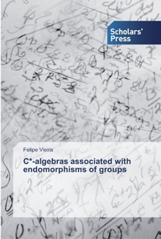 Paperback C*-algebras associated with endomorphisms of groups Book