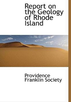 Paperback Report on the Geology of Rhode Island [Large Print] Book