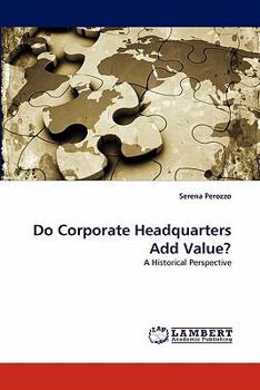 Paperback Do Corporate Headquarters Add Value? Book
