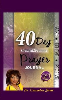 Hardcover 40-Day Created2produce Prayer Journal Book