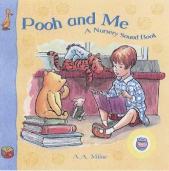 Board book Pooh and Me : A Nursery Sound Book