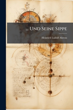 Paperback ... Und Seine Sippe: Etymologische Untersuchung. Von Heinrich Ludolf Ahrens Programm Book
