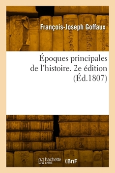 Époques principales de l'histoire. 2e édition