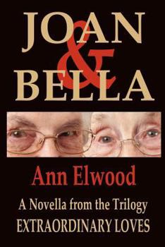 Paperback Joan & Bella: Extraordinary Loves Book