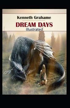 Paperback Dream Days Illustrated Book