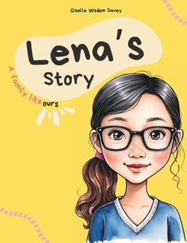 Paperback Lena's Story: A Family Like Ours Book