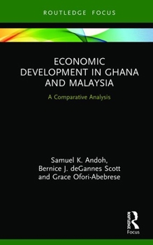 Hardcover Economic Development in Ghana and Malaysia: A Comparative Analysis Book