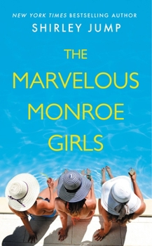 The Marvelous Monroe Girls - Book #1 of the Harbor Cove