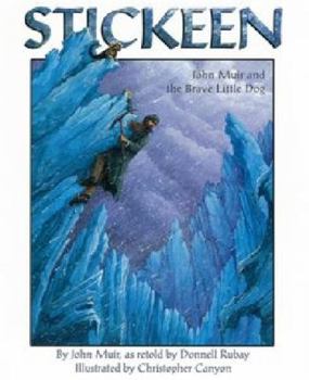 Paperback Stickeen: John Muir and the Brave Little Dog Book