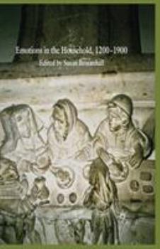 Paperback Emotions in the Household, 1200-1900 Book
