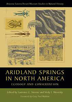 Aridland Springs in North America: Ecology and Conservation - Book  of the Arizona-Sonora Desert Museum Studies in Natural History