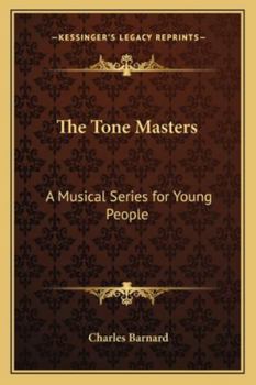 Paperback The Tone Masters: A Musical Series for Young People Book