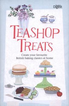 Hardcover Teashop Treats: Create Your Favourite British Baking Classics at Home. Book