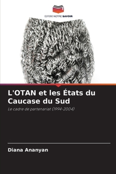 L'OTAN et les États du Caucase du Sud (French Edition)