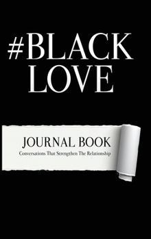 Hardcover #BlackLove: Conversations that strengthen relationships Book