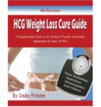 Paperback HCG Weight Loss Cure Guide: A Supplemental Guide to Dr. Simeons' Pounds and Inches Supporting All Types of HCG Book