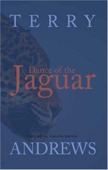 Paperback Dance of the Jaguar: The Path to Transformation Book