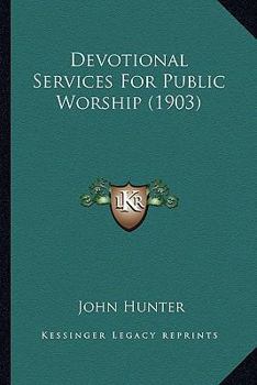 Paperback Devotional Services For Public Worship (1903) Book