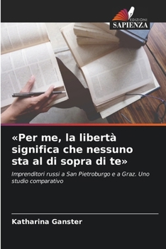 Per me, la libertà significa che nessuno sta al di sopra di te (Italian Edition)