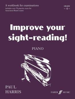 Paperback Improve Your Sight-Reading! Piano, Grade 4: A Workbook for Examinations Book