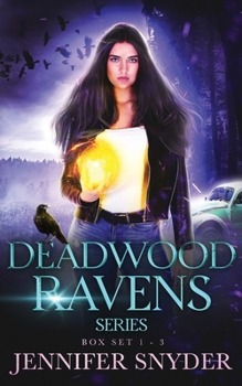Paperback Deadwood Ravens Series: Books 1 - 3 Book