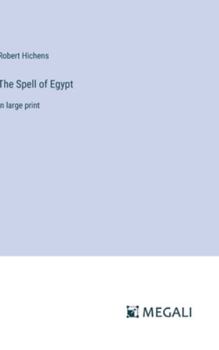 Hardcover The Spell of Egypt: in large print Book
