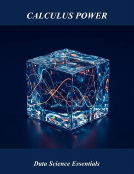 Paperback Calculus Power: Data Science Essentials Book