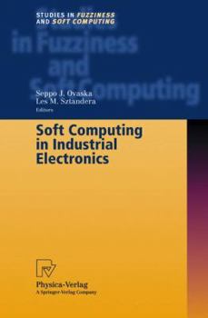 Hardcover Soft Computing in Industrial Electronics Book