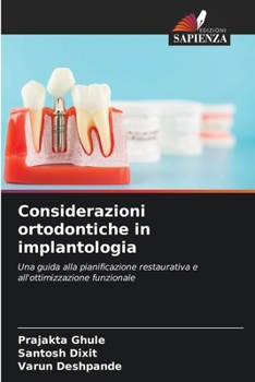 Considerazioni ortodontiche in implantologia (Italian Edition)